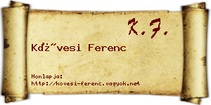 Kövesi Ferenc névjegykártya